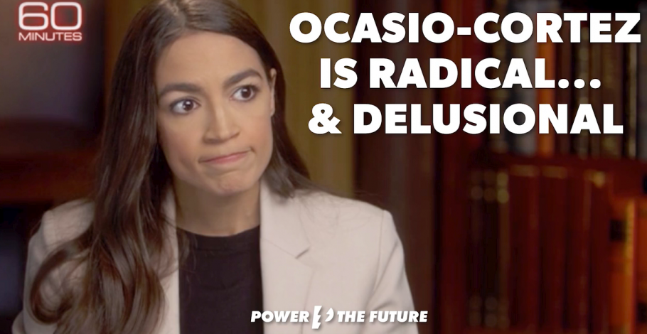 Ocasio-Cortez Is Radical And Delusional