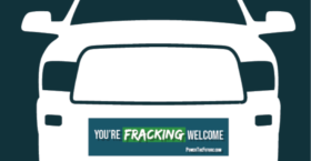 Power The Future Introduces the “You’re Fracking Welcome” Podcast!