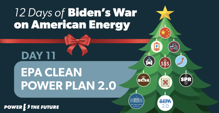 Day Eleven: 12 Days of Biden’s War on American Energy
