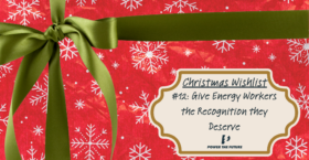 Christmas Wish List #12: Give Energy Workers the Recognition they Deserve